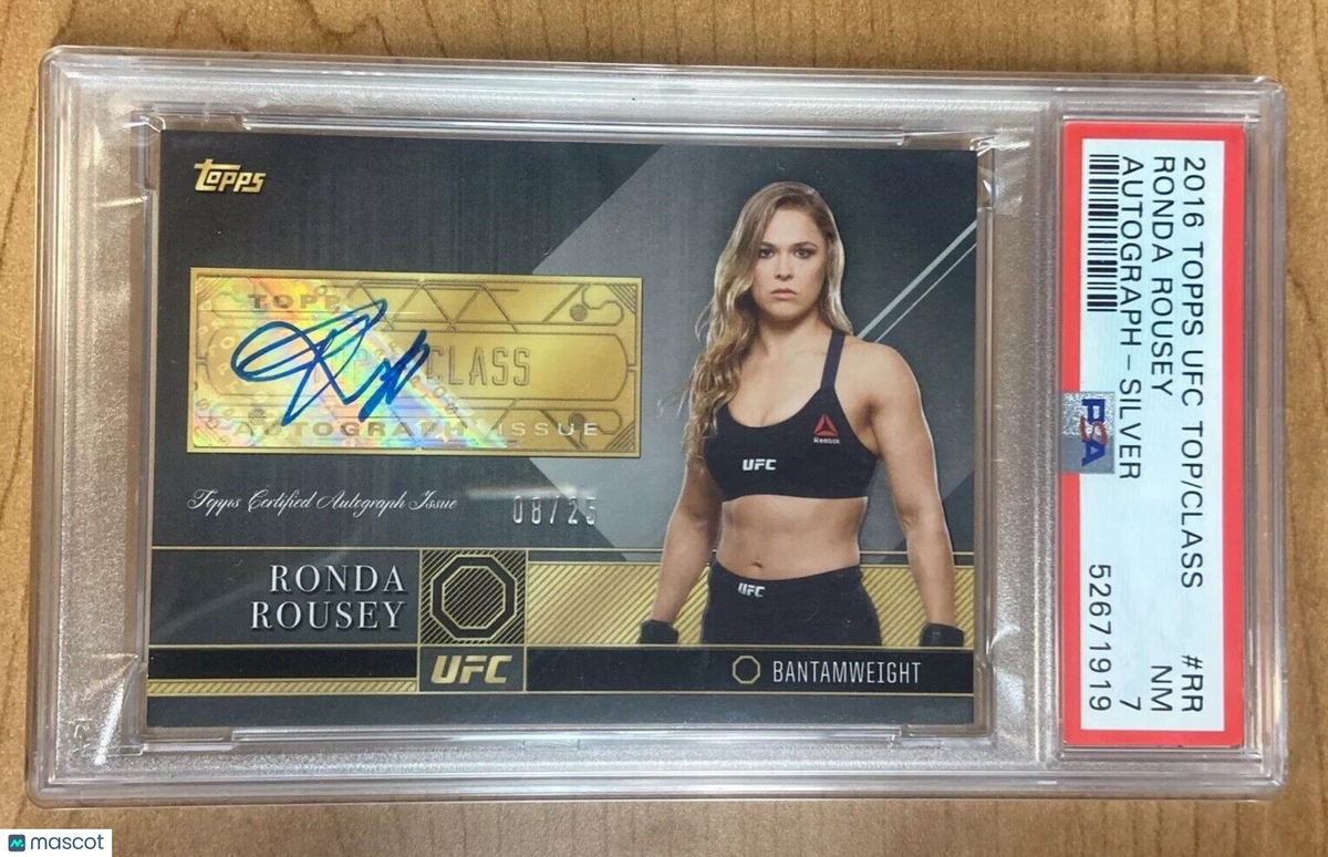 2016 Topps UFC Top Class Ronda Rousey Autograph Silver #'d 8/25 PSA 7 ...