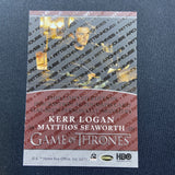 Game Of Thrones Iron Anniversary Auto Kerr Logan "GAME OF THRONES”